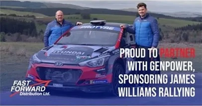Two men standing beside a branded rally car with a rural landscape in the background. Text reads: ‘Proud to partner with Genpower, sponsoring James Williams Rallying.’ Fast Forward Distribution Ltd logo is visible in the corner.